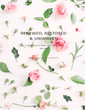 Renewed, Restored & Unshaken - A Mini Book of Daily Affirmations for Women by Doris & Ulla Legacy Co.
